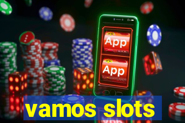 vamos slots